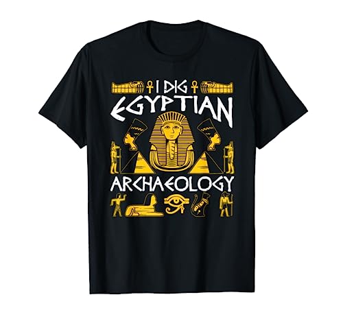 "Divertida camiseta de arqueología egipcia, regalo genial para hombres y mujeres amantes del antiguo Egipto."